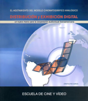 DISTRIBUCIÓN Y EXHIBICIÓN DIGITAL