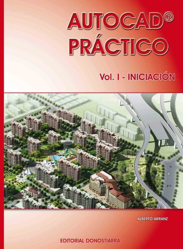 AUTOCAD PRÁCTICO. VOLUMEN I. INICIACIÓN. VERSIÓN 2012