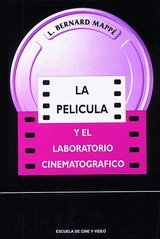 LA PELÍCULA Y EL LABORATORIO CINEMATOGRÁFICO
