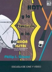 HDTV Y LA TRANSICIÓN A LA DIFUSIÓN DIGITAL