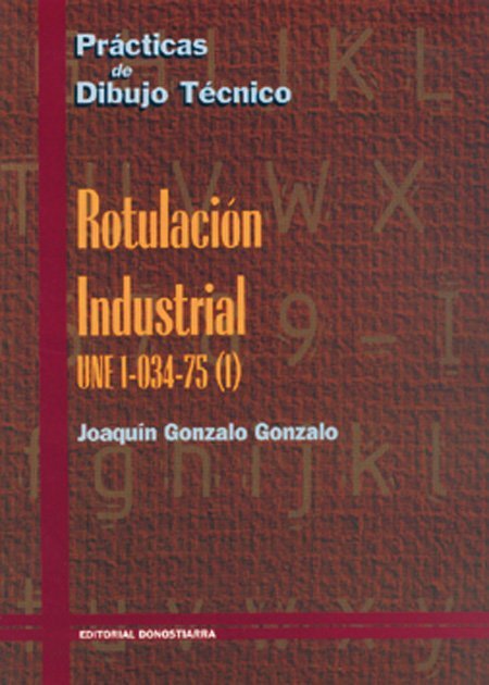 PRÁCTICAS DE DIBUJO TÉCNICO ROTULACIÓN INDUSTRIAL