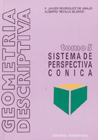 GEOMETRÍA DESCRIPTIVA TOMO 5 SISTEMA CÓNICO