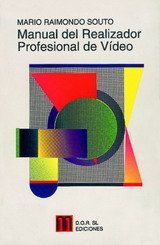 MANUAL DEL REALIZADOR PROFESIONAL DE VÍDEO