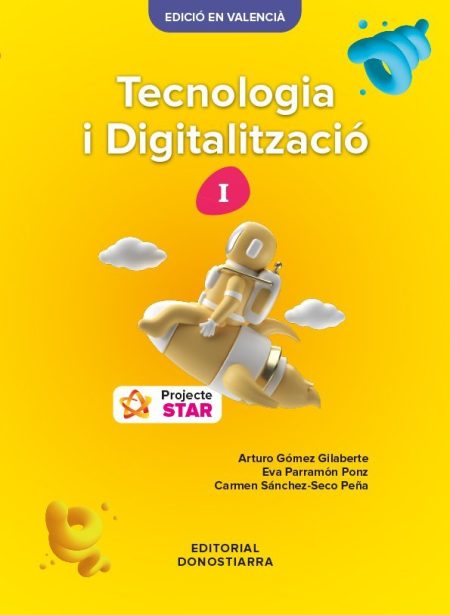 978-84-7063-679-0 Tecnologia i Digitalització I ESO - Projecte STAR (Edició en valencià)