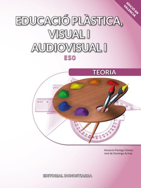 978-84-7063-647-9 Educació Plàstica, Visual i Audiovisual I ESO - Teoria - Edició en valencià