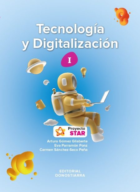 978-84-7063-657-8 Tecnología y Digitalización I - Proyecto STAR