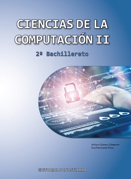 978-84-7063-706-3 Ciencias de la Computación II - 2º Bachillerato